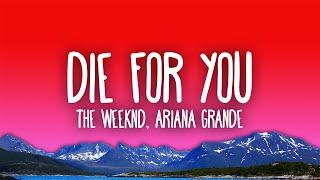 The Weeknd & Ariana Grande - Die For You (Remix)