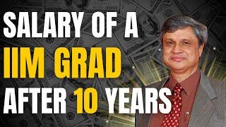 SALARY OF A IIM GRAD AFTER 10 YEARS | IIM SALARY | ENRICHMENTORS