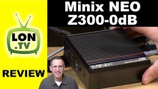 N300 vs. N100? Minix Neo Z300-0db Fanless Mini PC Review