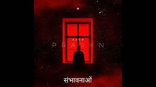 Kuch Prashn (Official Lyric Video)