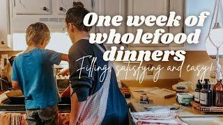 WEEK OF DINNERS | family recipes | simple lifestyle