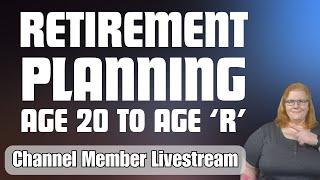 Retirement Planning: Age 20 to Age 'R'!