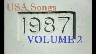 USA Songs 1987 Volume 2 (mostly peaked Billboard between #50 and #100)