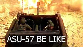 ASU-57 BE LIKE..