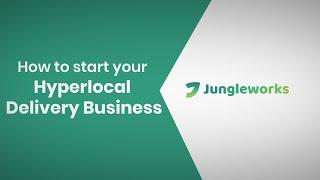 How to start your Hyperlocal Delivery Business