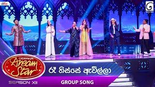 Ra Thisse Awilla (රෑ තිස්සේ ඇවිල්ලා) Group Song | Dream Star Season 12 | TV Derana