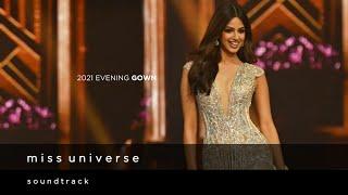 Miss Universe 2021 Evening Gown Competition Official Soundtrack