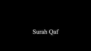 Surah Qaf (50) (The Letter Qaf)