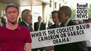 Who is the coolest, David Cameron or Barack Obama?