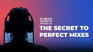 The Secret To Perfect Mixes | Steven Slate Audio