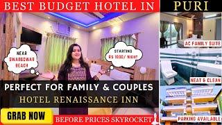 Best Budget Hotel In PURI | Near Puri Beach & Jagannath Mandir | Rs 1000 | RENAISSANCE INN