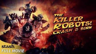 The Killer Robots! Crash and Burn | Sci-Fi | Full Movie | Robot Gladiators