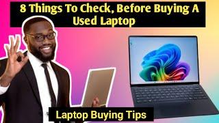 8 laptop buying mistakes : laptop buying guide in 2025/used laptop.