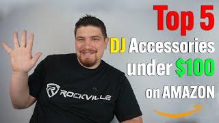 My Top 5 DJ Gear Purchases under $100 on AMAZON