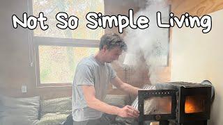 Simple Living Or Not So Simple Living? (Off The Grid)