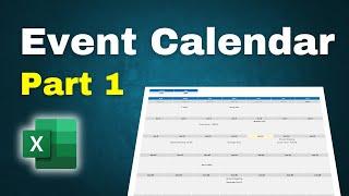 How to Make an Event Calendar in Excel - Part 1