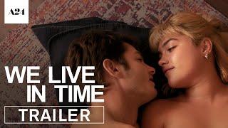 We Live In Time | Official Trailer HD | A24