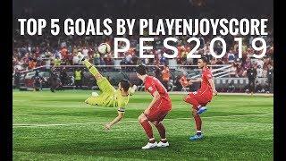 PES2019 DEMO - TOP 5 GOALS VOL. 1 by PlayEnjoyScore (MANUAL SETTINGS)