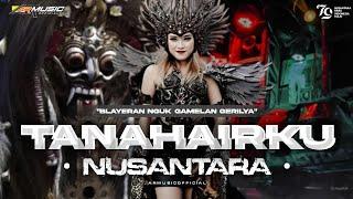 DJ TANAH AIRKU SPECIAL HARI MERDEKA VIRAL TIKTOK - DROP MELODY GAMELAN NUSANTARA BASS NGUK BLAYERAN