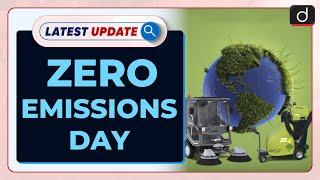 Zero Emissions Day : Latest update | Drishti IAS English