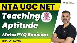 Teaching Aptitude | Maha PYQ Revision | NTA UGC NET | Bharat Kumar