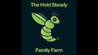 The Hold Steady - Family Farm