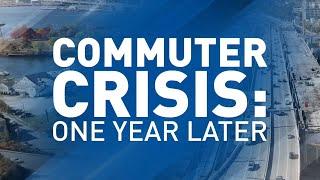 Commuter Crisis: One Year Later