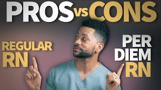 Is Working Per Diem Worth It? | The Pros and Cons | Nurses to Riches