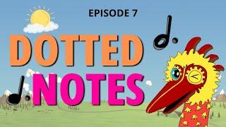 Dotted Notes: Dotted Minim and Dotted Crotchet | Theory of Music [Episode 7]