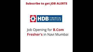 Job Alert | B. Com Fresher's | Navi Mumbai