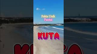 Fakta Unik Pantai Kuta yang Bikin Kamu Pengen Langsung ke Bali! #faktaunik #bali #wisata #kuta