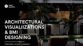 ARCHITECTURAL VISUALIIZATIONS & BMI DESIGNING