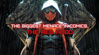 Red hood is a menace.