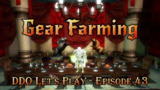 DDO Let's Play - Episode 43 - Gear Farming