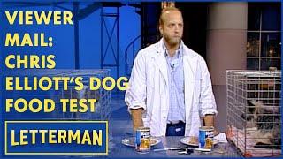 Viewer Mail: Chris Elliott's Dog Food Test | Letterman