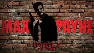 We're in the ENDGAME Now... | Max Payne Ep. 6 *FINALE*