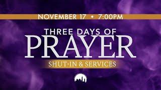 KCC Three Days of Prayer Shut-In 7pm Prayer with Prophet Carn (November 17, 2022)