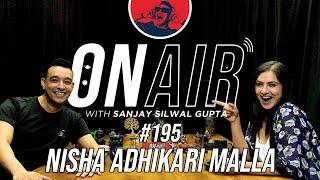 On Air With Sanjay #195 - Nisha Adhikari Malla