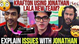 Explain Issues With Jonathan At Lan  Krafton Using Jonathan  LalA New Team 