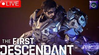  LIVE | THE FIRST DESCENDANT - Farming For Reactors and Materials with KYLE