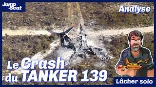 Le Crash du Tanker 139 de Coulson analysé.