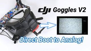 DJI Goggles V2 Boot to Analog + Root and Install wtfos