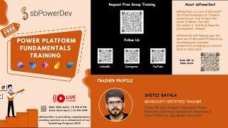 Microsoft Power Platform: A Comprehensive Upskilling Session | Day 2| #sbPowerDev