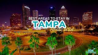  Where to Stay in Tampa, FL: 9 TOP Areas (+ Map) 