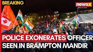 Brampton Hindu Temple Attack | Police Exonerates Officer Seen In Brampton Mandir Altercation Video