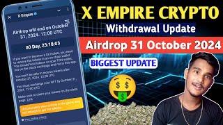 X Empire Airdrop 31 October | X Empire Token Price Today | X Empire Airdrop Withdrawal Update