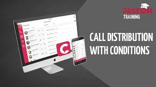 pascom Training: Professional Call Distribution Using Conditions [english]