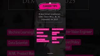 8 Machine Learning Jobs That Will Be In Demand in 2025