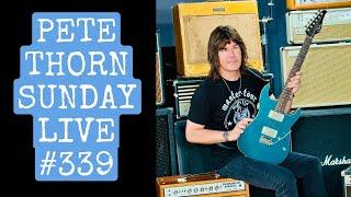 PETE THORN SUNDAY LIVE #339