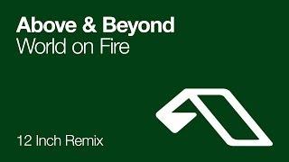 Above & Beyond - World on Fire (12 Inch Remix)